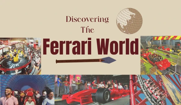 Ferrari world Abu Dhabi city tour