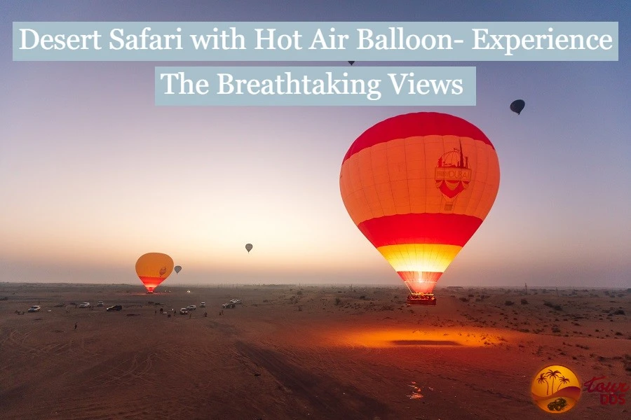 What is the duration of the hot air balloon ride?