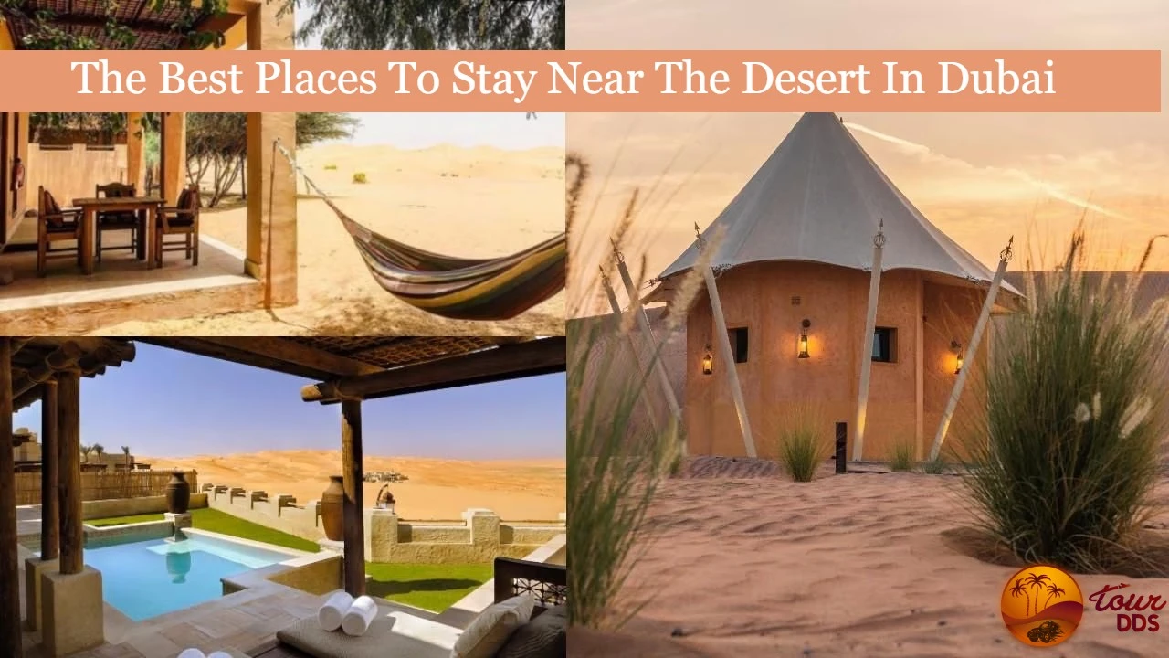Best Places to Stay Near the Desert in Dubai