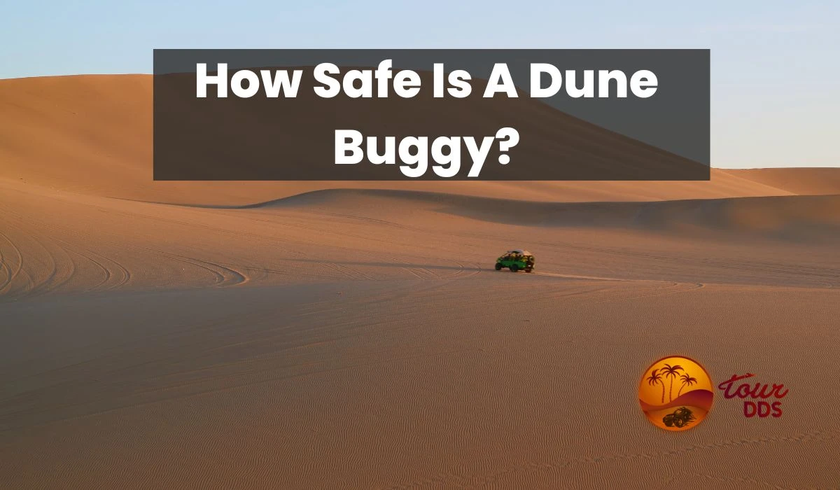 How Safe Is A Dune Buggy? [Thrill & Caution]