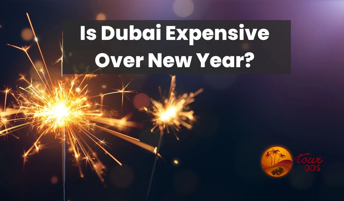 Is Dubai Expensive Over New Year