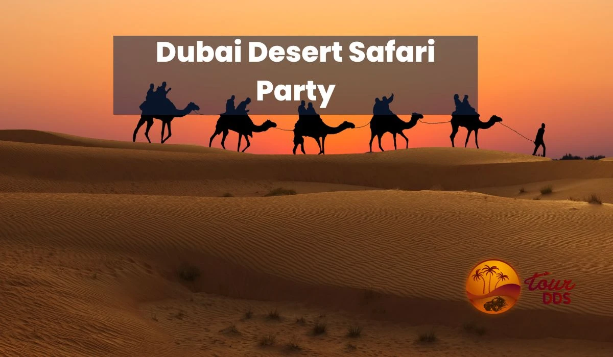 Dubai Desert Safari Party