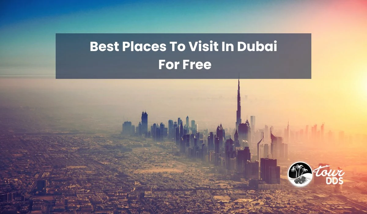 Best Places To Visit In Dubai For Free