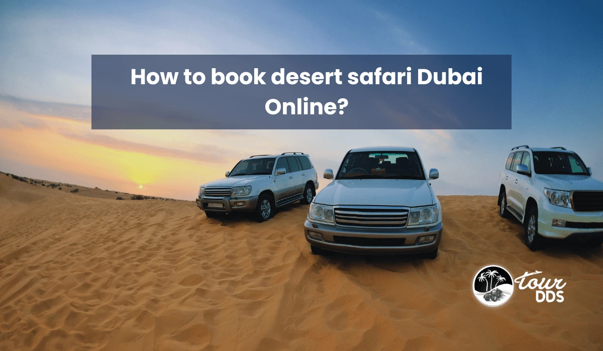 How to book desert safari Dubai Online?