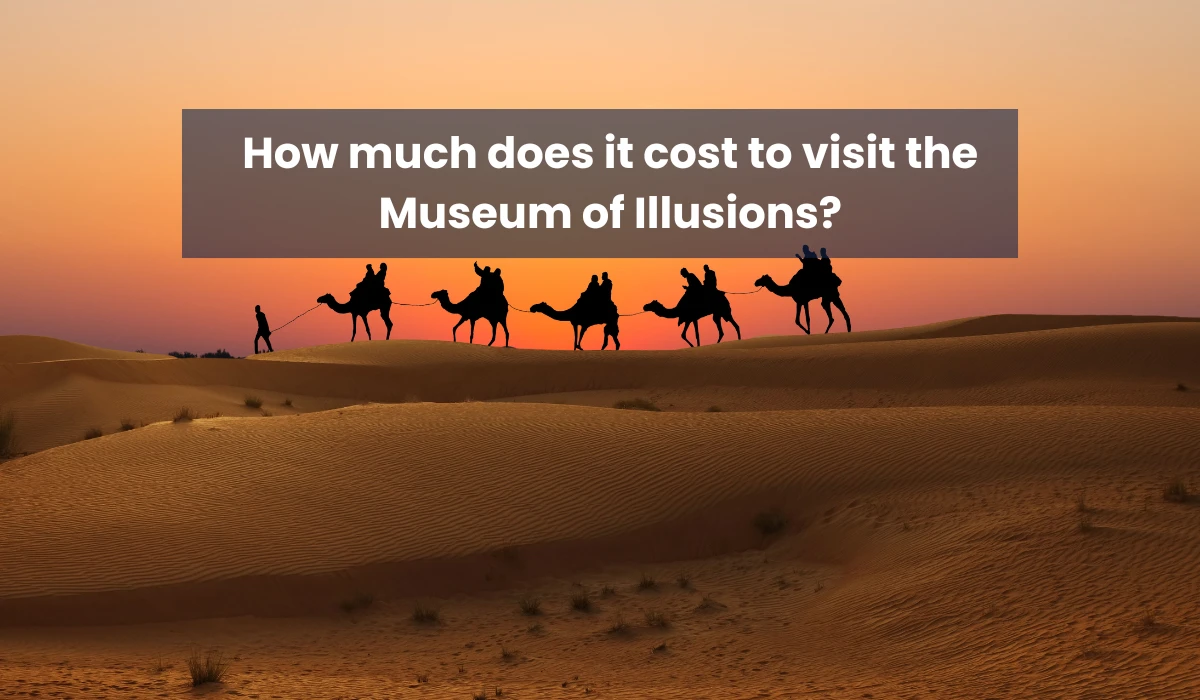 How much does it cost to visit the Museum of Illusions?