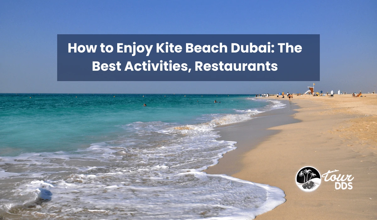 How to Enjoy Kite Beach Dubai: The Best Activities, Restaurants, and Tips