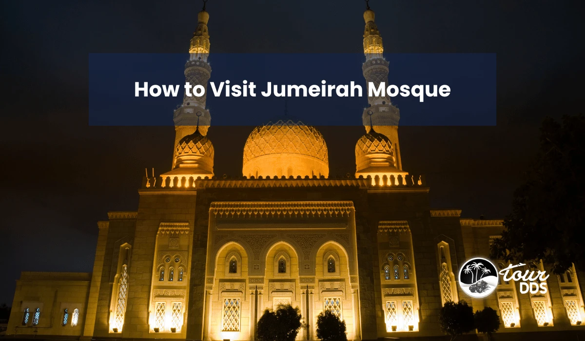 How to Visit Jumeirah Mosque